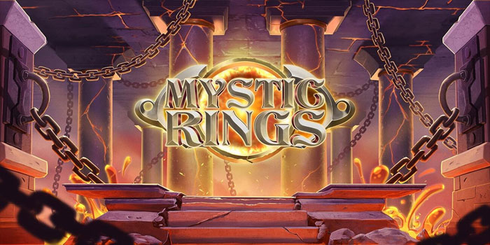 Trik Ampuh Jackpot Yang Sudah Terbukti di Slot Mystic Rings