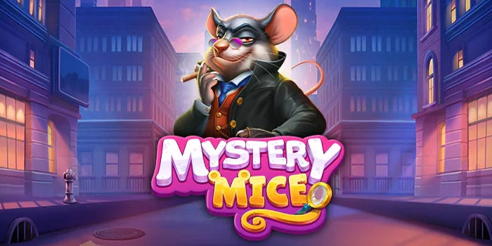 Teknik Rahasia Bermain Slot Mystery Mice Agar Maxwin